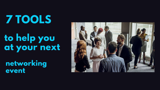 7 Tools to help you at your next networking event