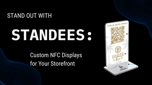 Stand Out with Standees: Custom NFC Displays for Your Storefront